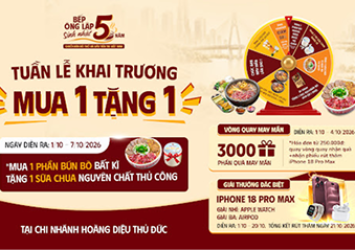 TUẦN LỄ KHAI TRƯƠNG: MUA 1 TẶNG 1