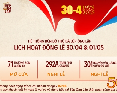 Bật Mí Địa Điểm Ăn Lễ "Chill Hết Nấc" Tại Bếp Ông Lập Trường Sơn Dịp 30/04 & 01/05 này!