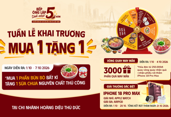 SINH NHẬT 5 NĂM CHUỖI BÚN BÒ THỐ ĐÁ ĐẦU TIÊN TẠI VIỆT NAM - ĐỪNG BỎ LỠ CHUỖI SỰ KIỆN LỚN NHẤT TRONG 5 NĂM QUA!